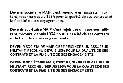 La mot MAIF représentée dans différentes graisses